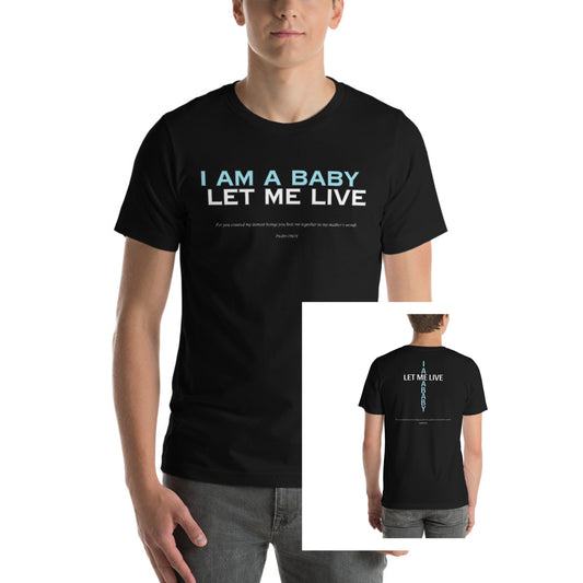 Let Me Live (Alt Design 1) | Unisex 2-Sided T-Shirt - Bella + Canvas